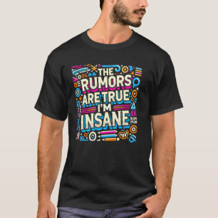 Camiseta Rumores são verdadeiros, sou ingênuo e engraçado d