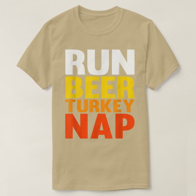 Camiseta Run Beer Turkey Nap Funny Thanksgiving 2021 Trot s (Frente do Design)