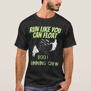 Camiseta Run Like You Can Float Halloween Funny Boo Running