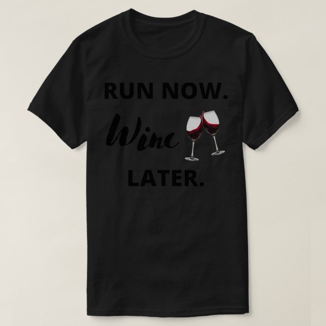 Camiseta Run now Wine Later 2 (Frente do Design)