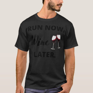 Camiseta Run now Wine Later 2