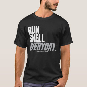 Camiseta "Run Shell Everyday" em português europeu seria ma