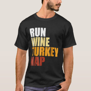 Camiseta "Run Wine Turkey Nap" Graças a Natal Engraçado G