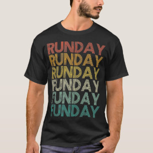 Camiseta RUNDAY FUNDAY Vintage Motivational Reminder Fitnes