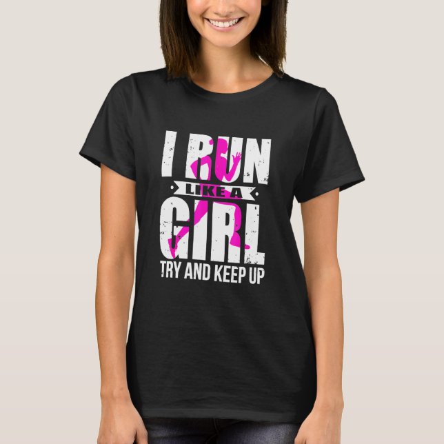 Camiseta Runner - Runner - Eu Corro Como Uma Garota Tentand (Frente)