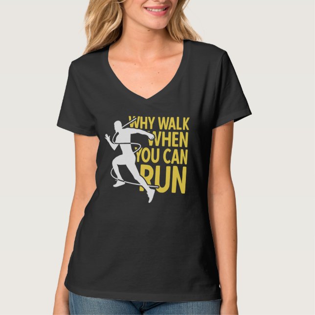 Camiseta Runner Why Walk When You Can Run (Por que caminhar (Frente)