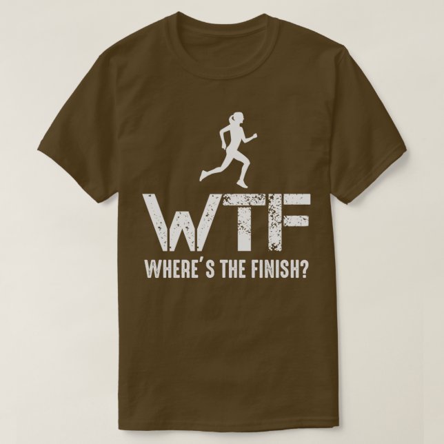 Camiseta Runner WTF Wheres The Finish Running Athlete (Frente do Design)
