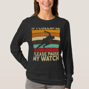 Camiseta Runners Se Eu Colapso Por Favor Pausar Meu Rastrei