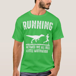 Camiseta Running Funny Motivation Dinosaur Run Chasing Nerd