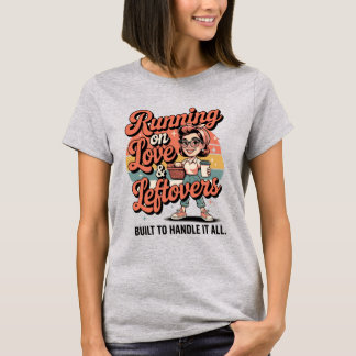 Camiseta Running on Love & Leftovers – Vintage Mom Power Sh