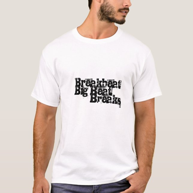 Camiseta Rupturas, batida grande, Breakbeat (Frente)