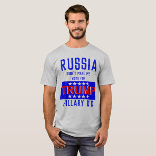 Camiseta Rússia não me fez votar para o trunfo Hillary fez