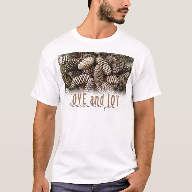 Camiseta Rustic Holiday Love and Joy Pine Cone (Frente)