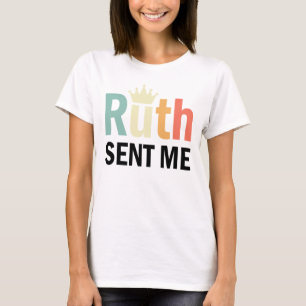 Camiseta Ruth, Ruth Bader Binsburg, Ruth me mandou.
