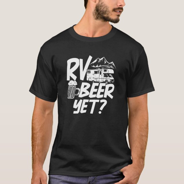 Camiseta RV Beer Yet Motorhome Camping Roadtrip Travel Camp (Frente)