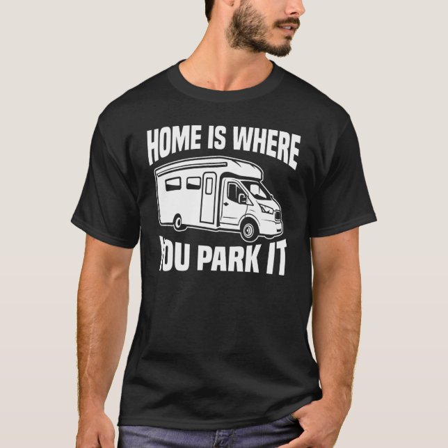 Camiseta Rv Camper Motorhome Onde Você Estaciona (Frente)