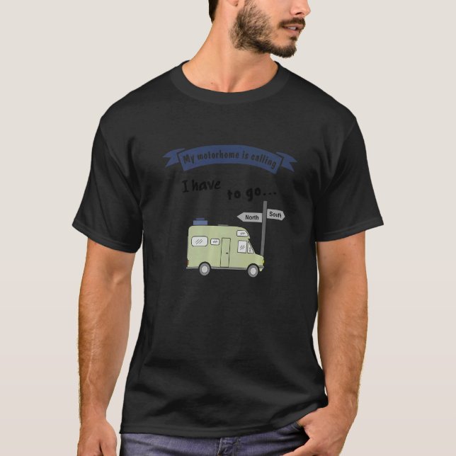 Camiseta RV camping  saying  My motorhome is calling (Frente)