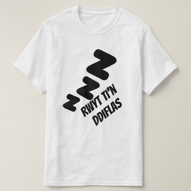 Camiseta Rwyt não é ddiflas | você é chato em galês (Frente do Design)