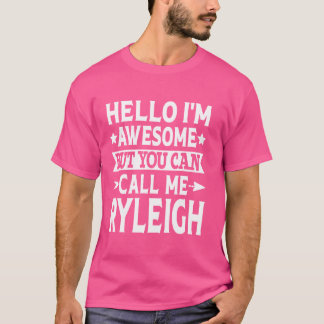 Camiseta Ryleigh Engraçado Primeiro Nome Olá Sou Incrível C