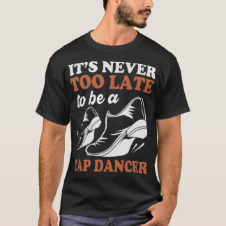 Camiseta S2 Tap Dance Tap Dancing Tap Dancer (112)