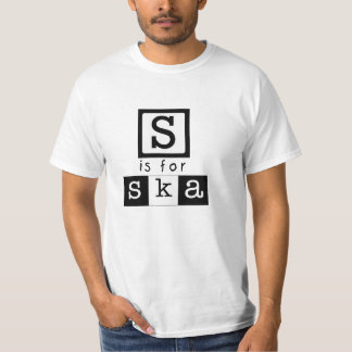 Camiseta S é para Ska