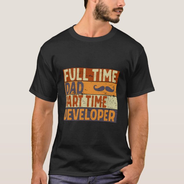 Camiseta S Full Time Dad P Time Developer Father'S Day (Frente)