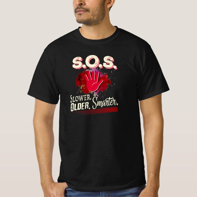 Camiseta S.O.S. Slower. Older. Smarter. (Frente)