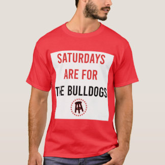 Camiseta Sábados São Para Os Bulldogs