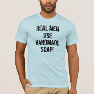 Camiseta Sabão Handmade do uso real dos homens!
