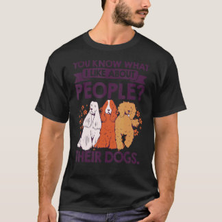 Camiseta Sabe O Que Eu Gosto Sobre As Pessoas Seus Cães Pet