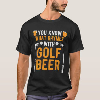 Camiseta Sabe o que rima com a cerveja de golfe?