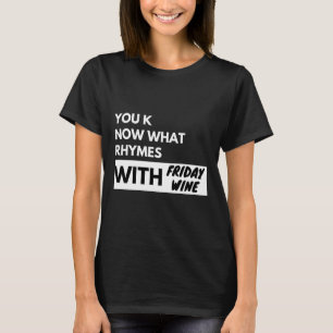 Camiseta Sabe O Que Rita Com As Mulheres De Sexta-Feira?