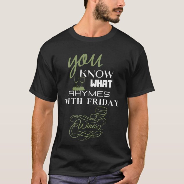 Camiseta Sabe O Que Rita Com O Vinho De Sexta-Feira? (Frente)