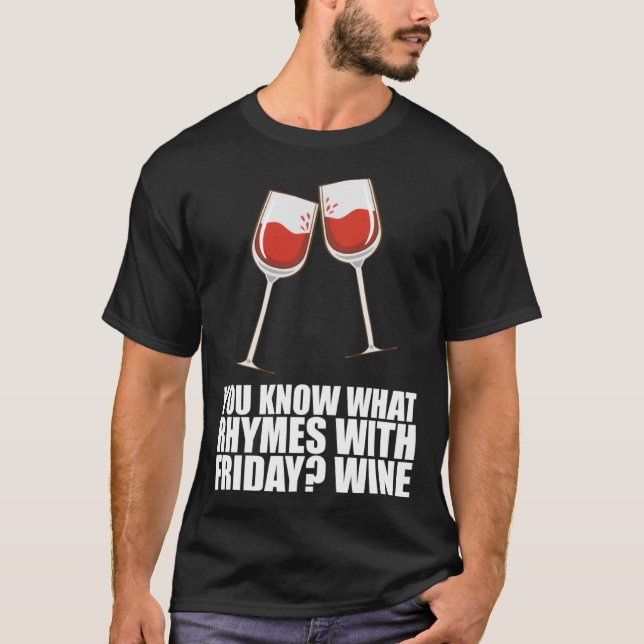Camiseta Sabe O Que Rita Com O Vinho De Sexta-Feira 1 (Frente)