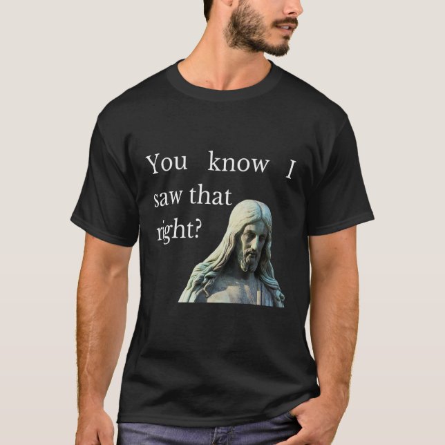 Camiseta Sabe Que Vi Que Jesus Vê Todos Os Cristãos (Frente)