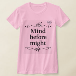 Camiseta Sabedoria Árabe: Tee-Mente antes poderia 'Mulheres