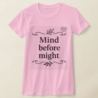 Camiseta Sabedoria Árabe: Tee-Mente antes poderia 'Mulheres