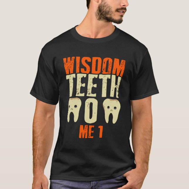 Camiseta Sabedoria Engraçado Sabedoria Dente Recuperação (Frente)