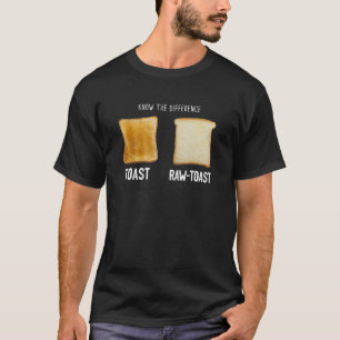 Camiseta Saber A Diferença Do Toast Raw Toast