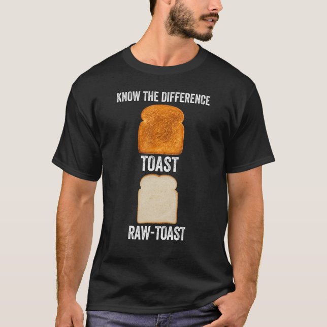 Camiseta Saber A Diferença Do Toast Raw Toast (Frente)