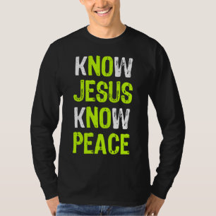 Camiseta Saber que Jesus conhece a paz religiosa cristã
