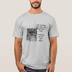 Camiseta Sábio Divertido Pára De Se Preocupar Com O Humor A