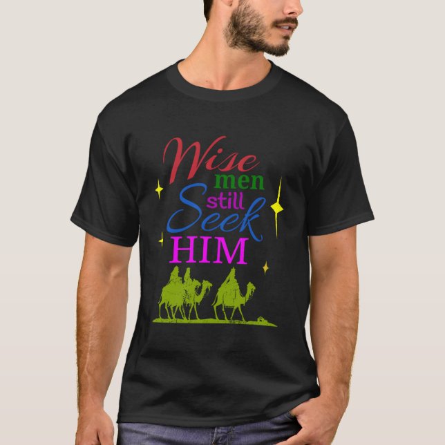 Camiseta Sábios Ainda O Procuram Presente De Natal Cristão  (Frente)