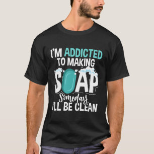 Camiseta Sabonete De fazer Algum Dia Vou Ser Limpo, Mães De