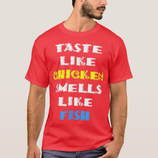 Camiseta Sabor Como Galinha Cheira Como Humor Adulto De Pei