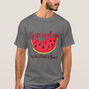 Camiseta Sabor De Melancia E Ver O Senhor É Bom Engraçado T