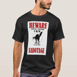 CAMISETA SABOTAGEM DO BEWARE IWW RASTREANDO OS GATOS WOBBLI