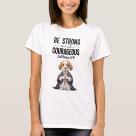 Camiseta Sacerdote de Beagle seja forte e corajoso