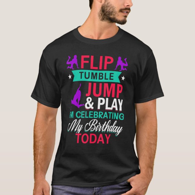 Camiseta Sacudir Tumble Jump & Play Celebrando Aniversário  (Frente)