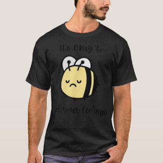 Camiseta Sad Bee Mental Health Cute Está Tudo Bem Sentir Su